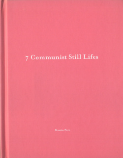 Martin Parr: 7 Communist Still Lifes