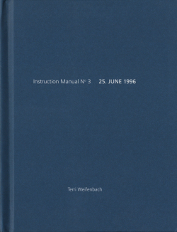 Terri Weifenbach: Instruction Manual N.3 25.JUNE 1996