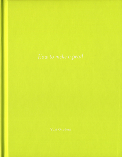 Yuki Onodera: How to make a pearl