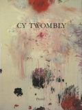 CY TWOMBLY: Paintings��Works on Paper��Sculpture