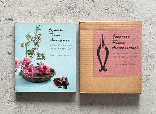 Japanese Flower Arrangement: A New Illustrated Guide to Mastery