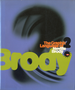 The Graphic Language of Neville Brody