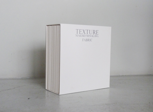TEXTURE: MAKIKO MINAGAWA